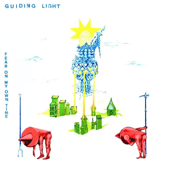 GUIDING LIGHT - FEAR ON MY OWN TIME