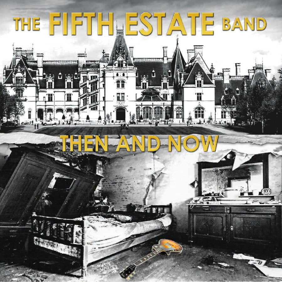 FIFTH ESTATE - THEN & NOW