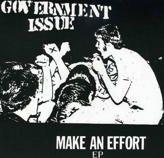 GOVERNMENT ISSUE - MAKE AN EFFORT