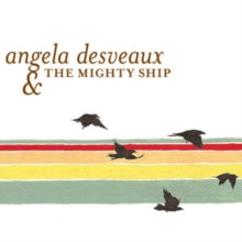 Desveaux,angela - Mighty Ship