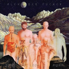 Tucker,alexander - Don't Look Away (dl Code/Virgin Vinyl)