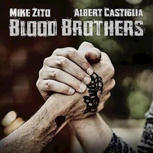 ZITO,MIKE & ALBERT CASTIGLIA - BLOOD BROTHERS