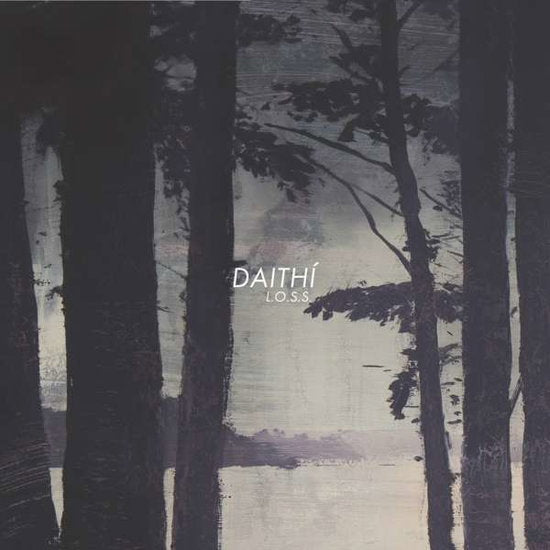 DAITHI - L.O.S.S.