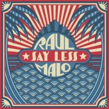 Malo,raul - Say Less