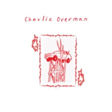 Overman,charlie - Charlie Overman (translucent Red Vinyl)