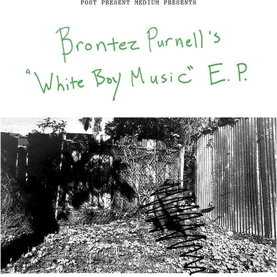 PURNELL,BRONTEZ - WHITE BOY MUSIC