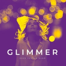 Foster,dave Band - Glimmer