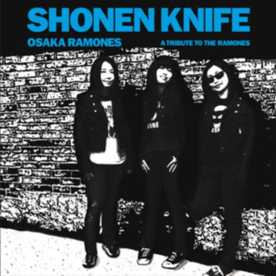 SHONEN KNIFE - OSAKA RAMONES (TRIBUTE TO THE RAMONES)