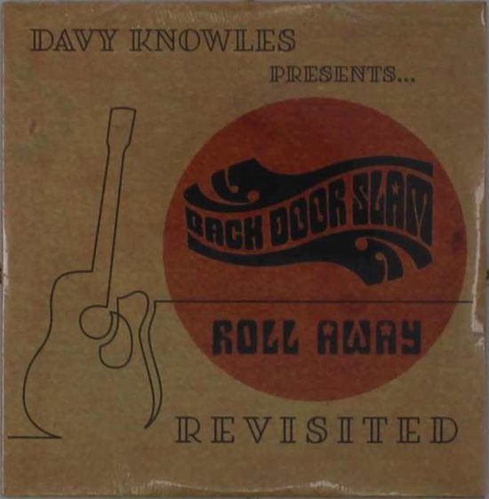 KNOWLES,DAVY - DAVY KNOWLES PRESENTS BACK DOOR SLAM ROLL AWAY