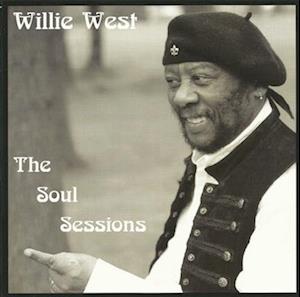 WEST,WILLIE - SOUL SESSIONS