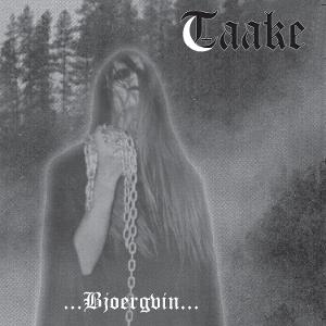 TAAKE - OVER BJOERGVIN GRAATER HIMMERIK