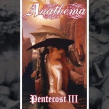 Anathema - Pentecost III