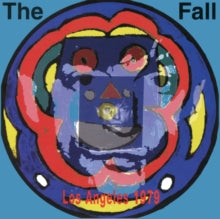 Fall - Live From The Vaults - Los Angeles 1979