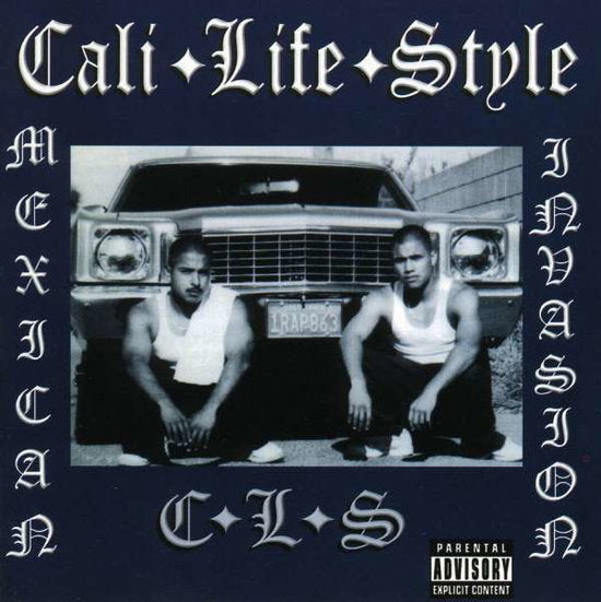 CALI LIFE STYLE - MEXICAN INVASION