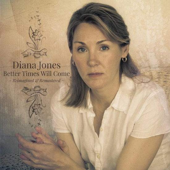 JONES,DIANA - BETTER TIMES WILL COME