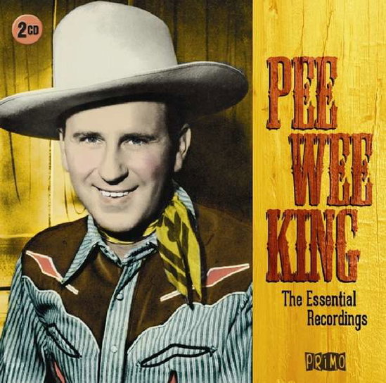 KING,PEE WEE - ESSENTIAL RECORDINGS