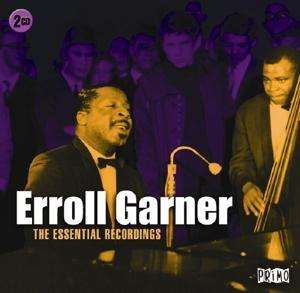 GARNER,ERROLL - ESSENTIAL RECORDINGS