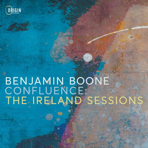 BOONE,BENJAMIN - CONFLUENCE: THE IRELAND SESSIONS