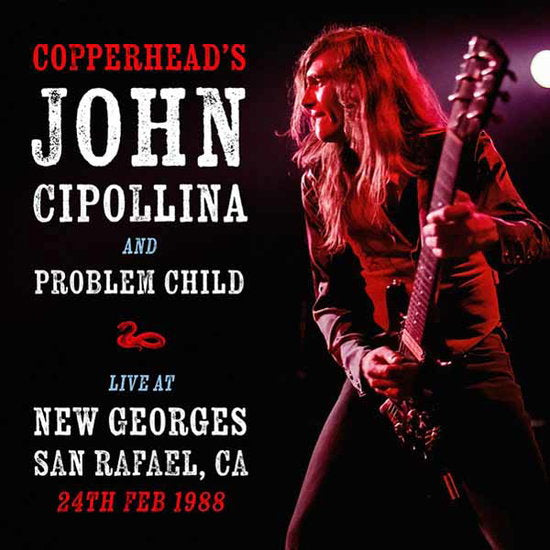 CIPOLLINA,JOHN & PROBLEM CHILD - LIVE AT NEW GEORGES, SAN RAFAEL, CA 24TH FEBRUARY 1988