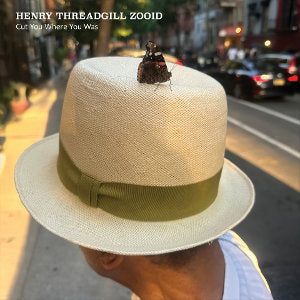 THREADGILL,HENRY - CUT YOU WHERE YOU WAS