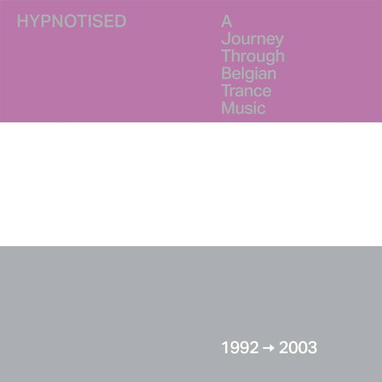 VARIOUS ARTISTS - HYPNOTISED: A JOURNEY THROUGH BELGIAN TRANCE MUSIC (1992-2003) (3CD)