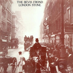 BEVIS FROND - LONDON STONE