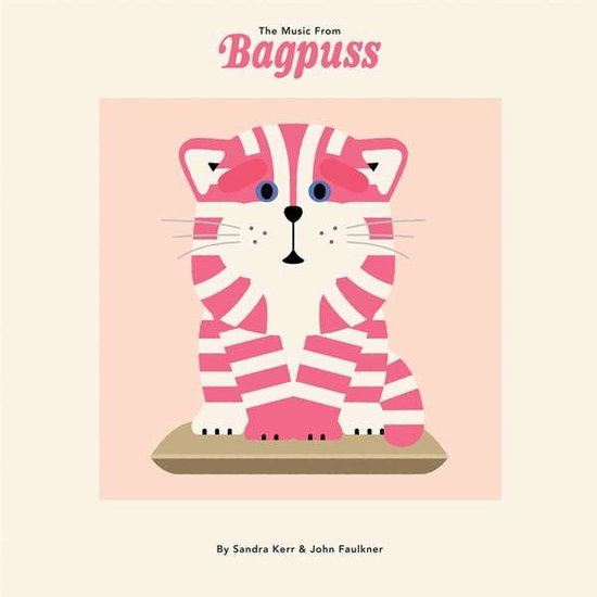 SANDRA KERR & JOHN FAULKNER - MUSIC FROM BAGPUSS (LIMITED/CD/BOOK)