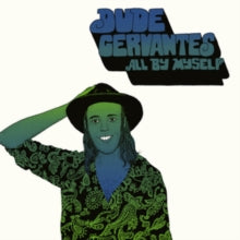 Dude Cervantes - All By Myself (blue/Green Vinyl)
