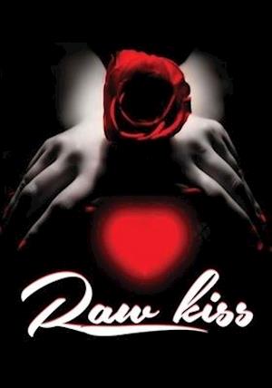 RAW KISS - RAW KISS