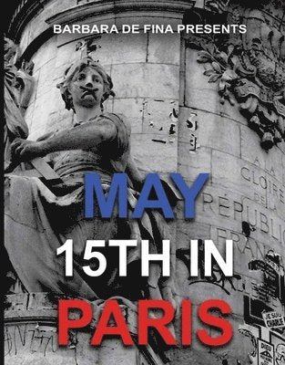 MAY 15TH IN PARIS - MAY 15TH IN PARIS
