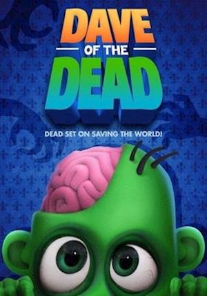 DAVE OF THE DEAD - DAVE OF THE DEAD