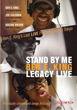 STAND BY ME: THE BEN E. KING LEGACY LIVE - STAND BY ME: THE BEN E. KING LEGACY LIVE