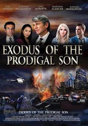 EXODUS OF THE PRODIGAL SON - EXODUS OF THE PRODIGAL SON
