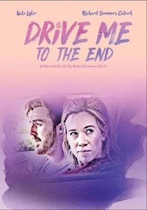 DRIVE ME TO THE END - DRIVE ME TO THE END