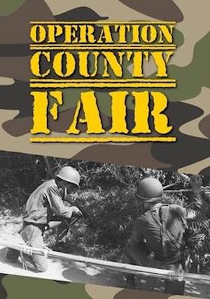 OPERATION COUNTY FAIR - OPERATION COUNTY FAIR