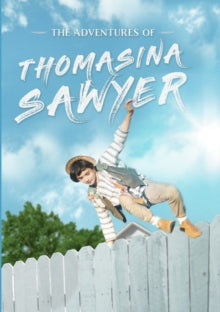 Adventures Of Thomasina Sawyer - Adventures Of Thomasina Sawyer