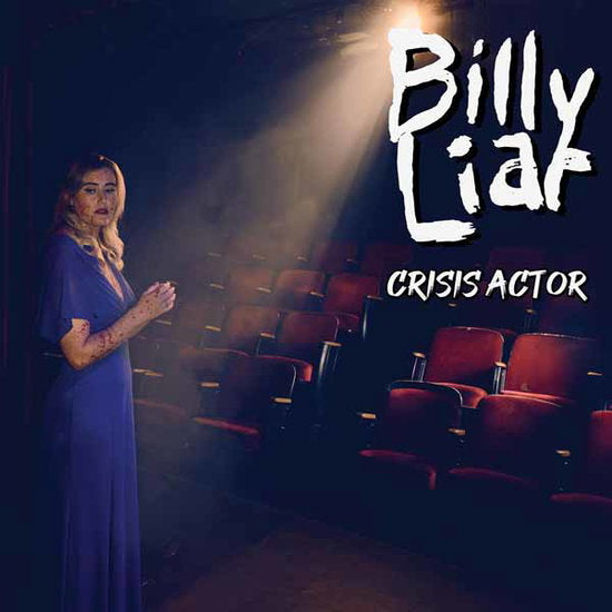BILLY LIAR - CRISIS ACTOR