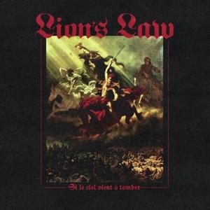 LION'S LAW - SI LE CIEL VIENT A TOMBRE