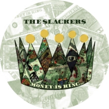Slackers - Money Is King (uv Printed Color Vinyl)