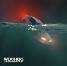 Weathers - Are We Having Fun? (sea Blue & Electric Blue Cloudy Vinyl)