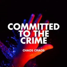 Chaos Chaos - Committed To The Crime (red Vinyl/140g)
