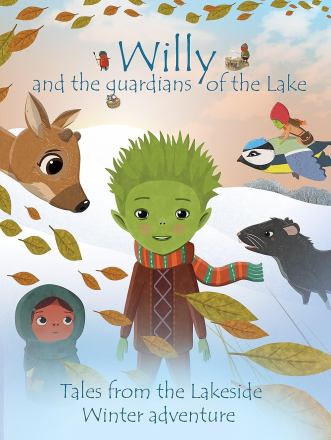 WILLY & THE GUARDIANS OF THE LAKE: WINTER ADVENTURE - WILLY & THE GUARDIANS OF THE LAKE: WINTER ADVENTURE