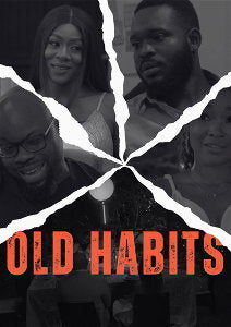 OLD HABITS - OLD HABITS