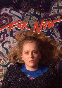 FOR NOW - FOR NOW