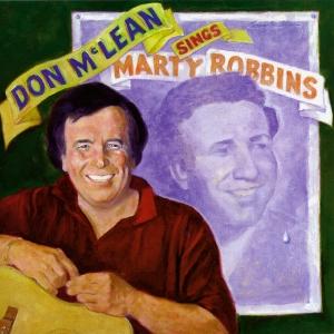 MCLEAN,DON - DON MCLEAN SINGS MARTY ROBBINS (DIGITALLY REMASTERED NUMBERED EDITION)