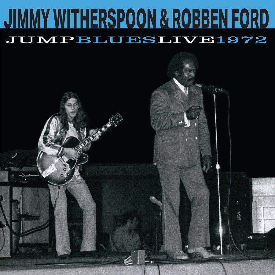 WITHERSPOON,JIMMY & ROBBEN FORD - JUMP BLUES LIVE 1972