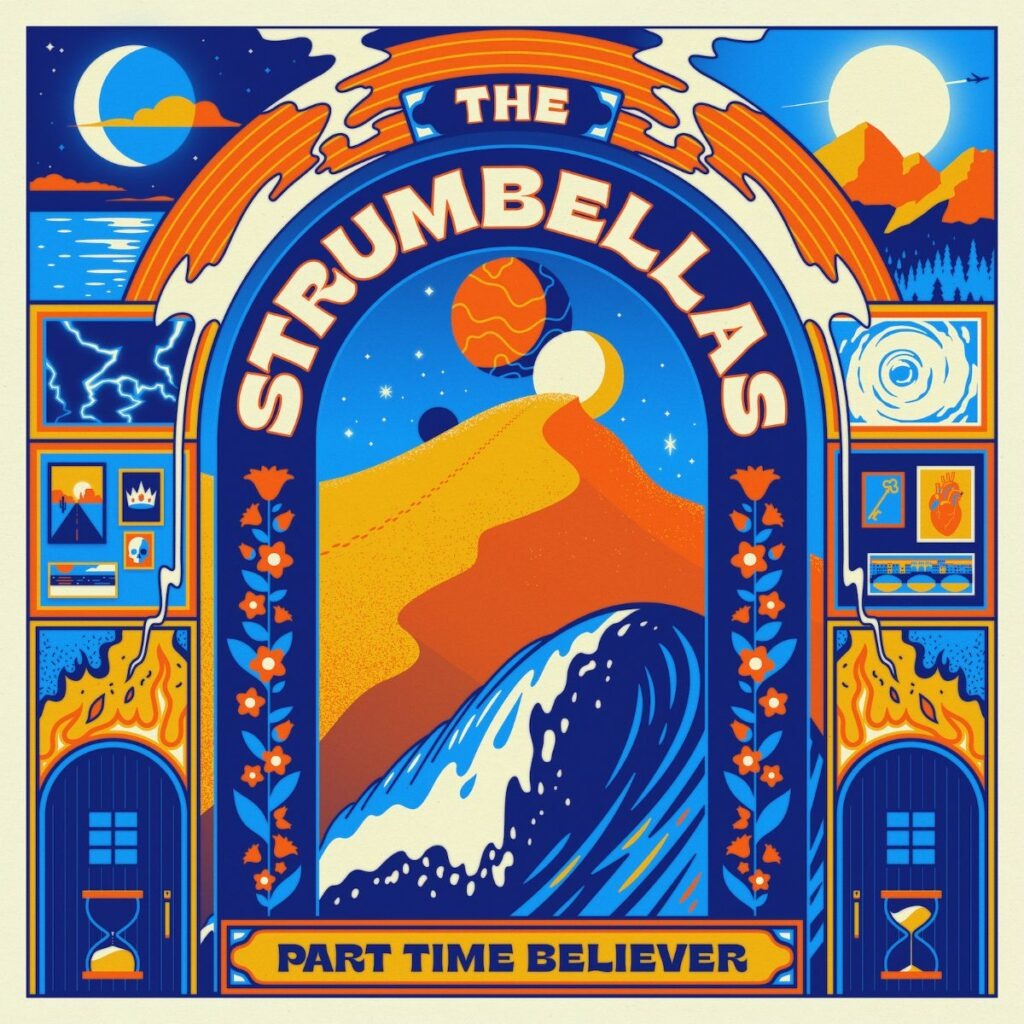 STRUMBELLAS - PART TIME BELIEVER (ORANGE & YELLOW SPLATTER VINYL)