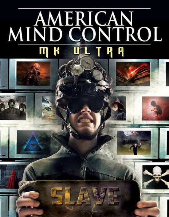 AMERICAN MIND CONTROL: MK ULTRA - AMERICAN MIND CONTROL: MK ULTRA