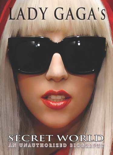 LADY GAGA'S SECRET WORLD - LADY GAGA'S SECRET WORLD