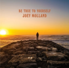 Molland,joey - Be True To Yourself
